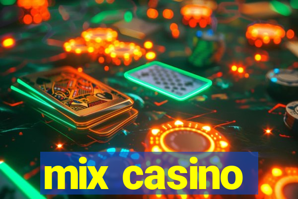 mix casino